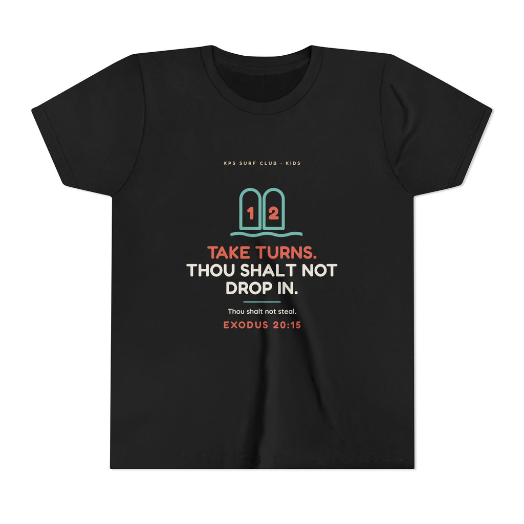 Take Turns Youth Tee, Black, front view, TAKE TURNS. THOU SHALT NOT DROP IN. Exodus 20:15 (KJV)