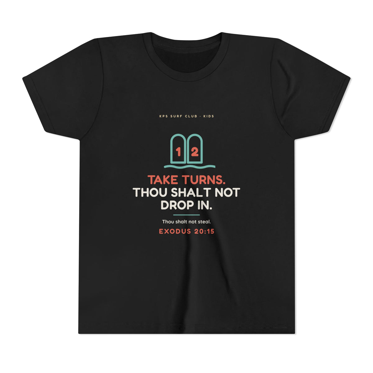 Take Turns Youth Tee, Black, front view, TAKE TURNS. THOU SHALT NOT DROP IN. Exodus 20:15 (KJV)