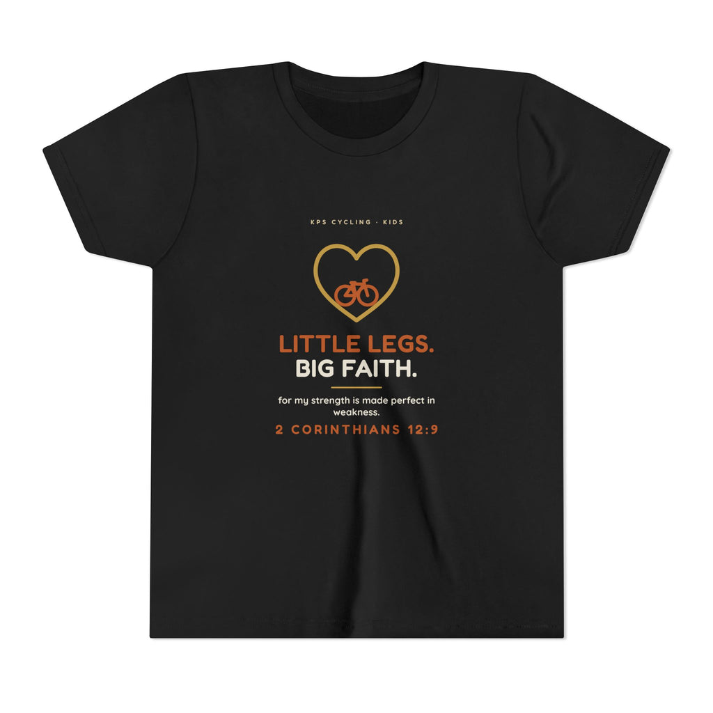 Little Legs, Big Faith Youth Tee, Black, front view, LITTLE LEGS. BIG FAITH. 2 Corinthians 12:9 (KJV)