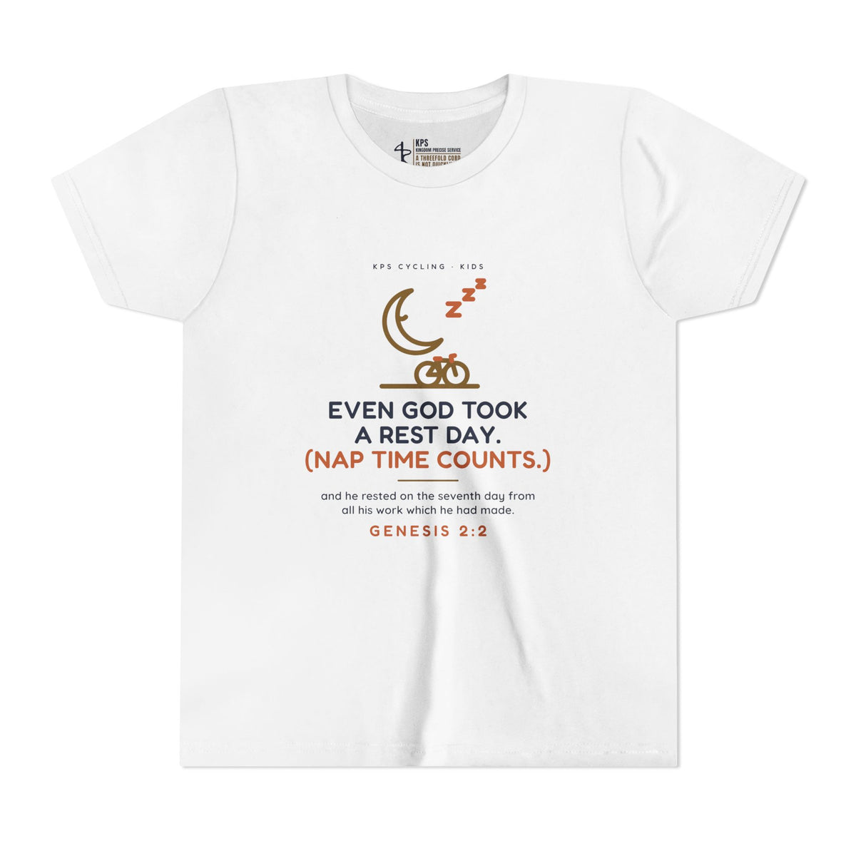 Even God Took a Rest Day Youth Tee, White, front view, EVEN GOD TOOK A REST DAY. (NAP TIME COUNTS.), Genesis 2:2 (KJV)