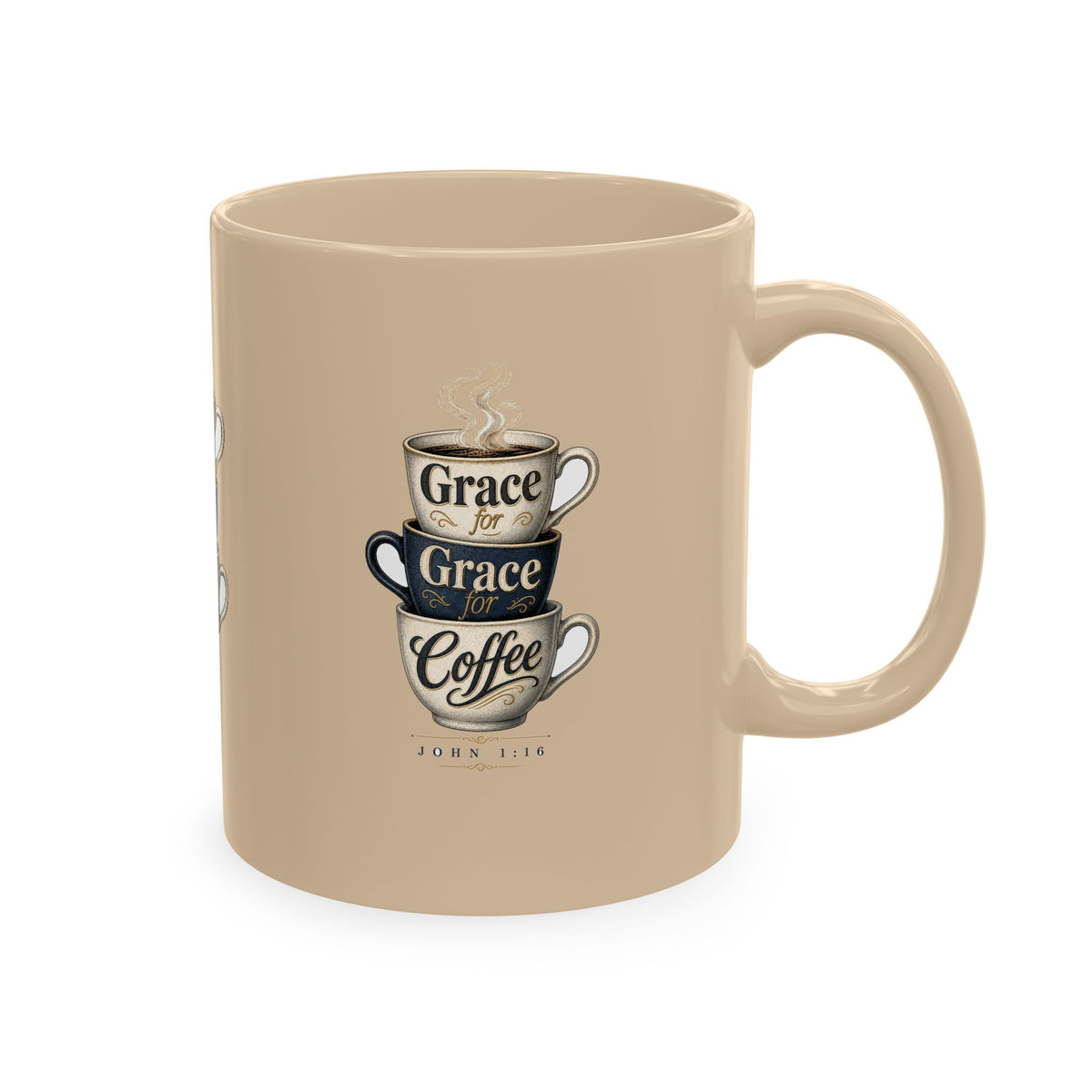 Grace & Coffee Mug, 11oz, Almond, handle right: Grace for Grace for Coffee stacked cups design, John 1:16 (KJV)