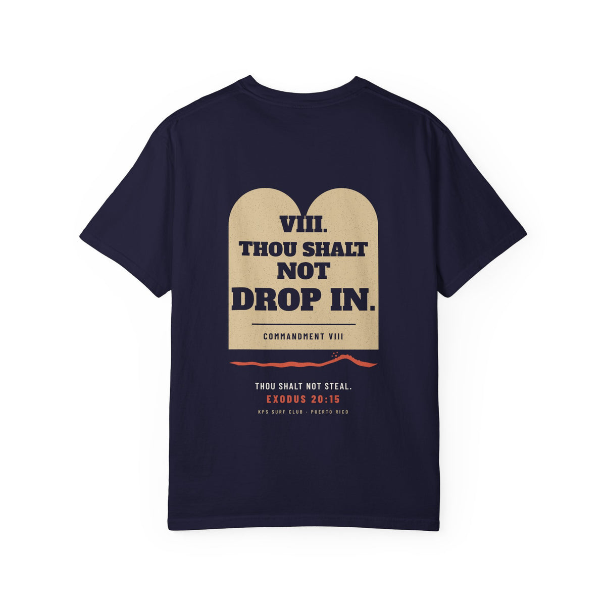 Thou Shalt Not Drop In Surf Tee, True Navy, back view, THOU SHALT NOT DROP IN. Exodus 20:15 (KJV)