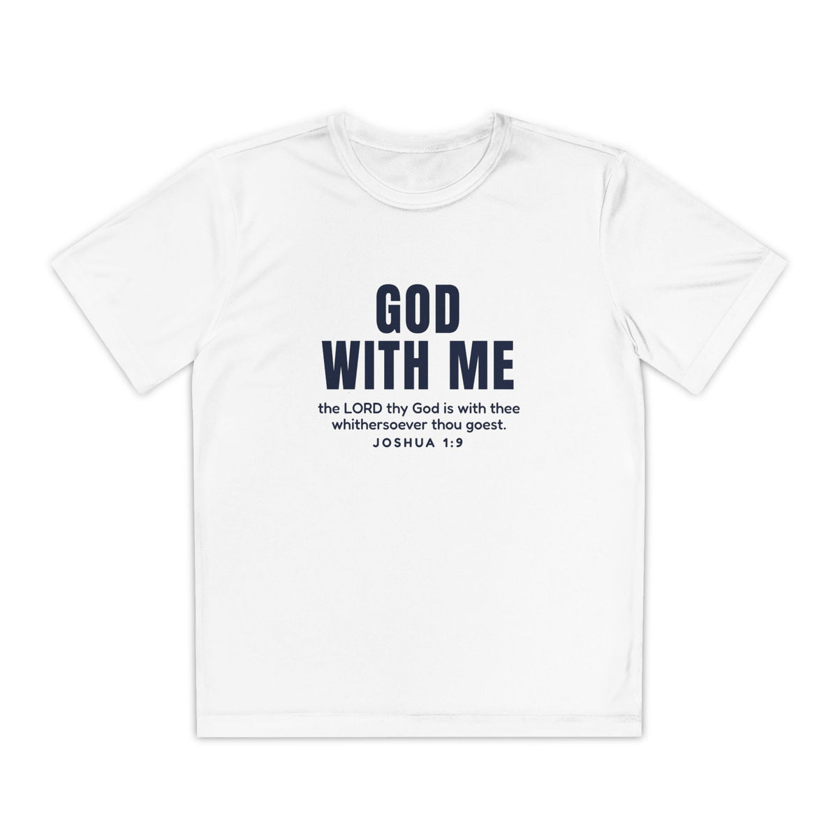 God With Me Youth Tee, youth tee, White, front view, GOD WITH ME front with 'the LORD thy God is with thee whithersoever thou goest', Joshua 1:9 (KJV)