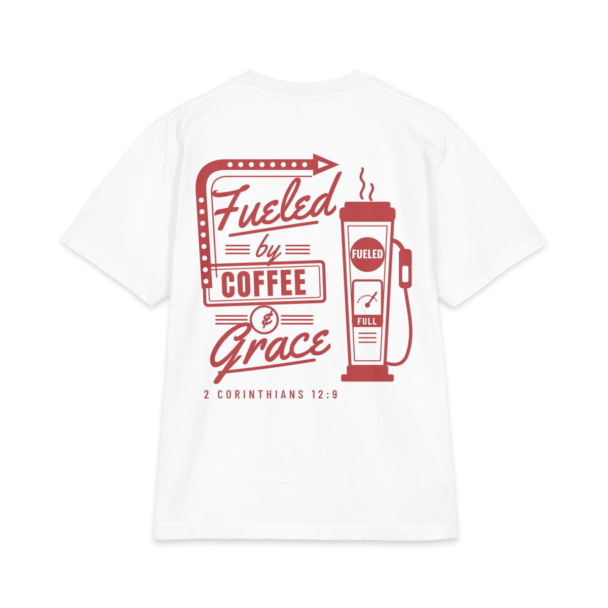 Fueled by Coffee & Grace Tee, t-shirt, White, back view, FUELED BY COFFEE & GRACE., 2 Corinthians 12:9 (KJV)