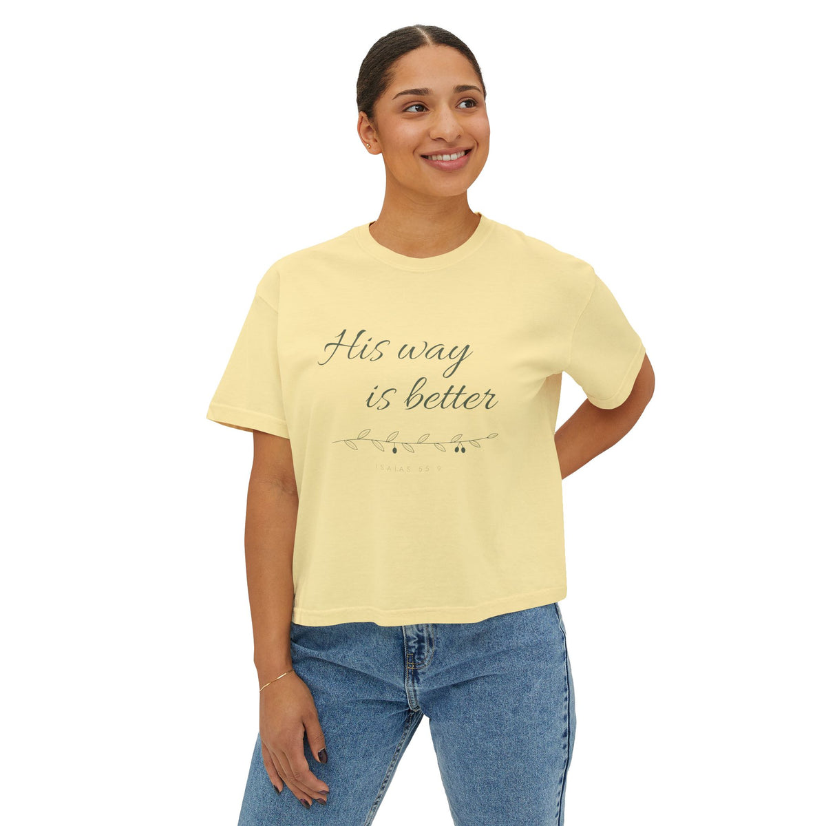 His Way Is Better Crop Tee, crop t-shirt, Butter, front view, worn by a woman, HIS WAY IS BETTER., Isaiah 55:9 (KJV)