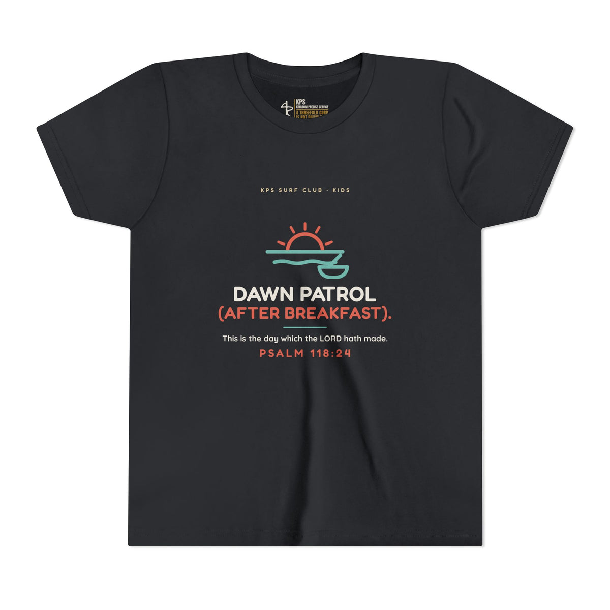 Dawn Patrol (After Breakfast) Youth Tee, Vintage Black, front view, DAWN PATROL (AFTER BREAKFAST)., Psalm 118:24 (KJV)