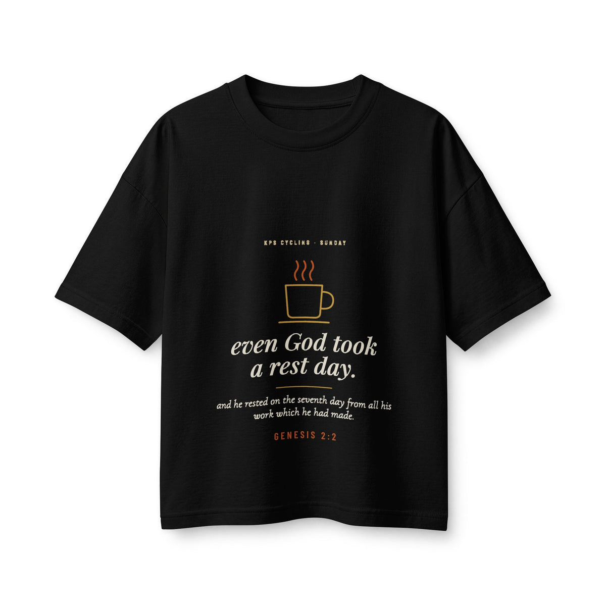 Even God Took a Rest Day Women's Boxy Tee, Black, front view, EVEN GOD TOOK A REST DAY. Genesis 2:2 (KJV)
