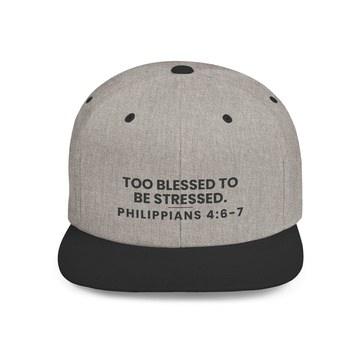 Too Blessed Snapback, Heather Grey/Black, front view, TOO BLESSED TO BE STRESSED., Philippians 4:6-7 (KJV)