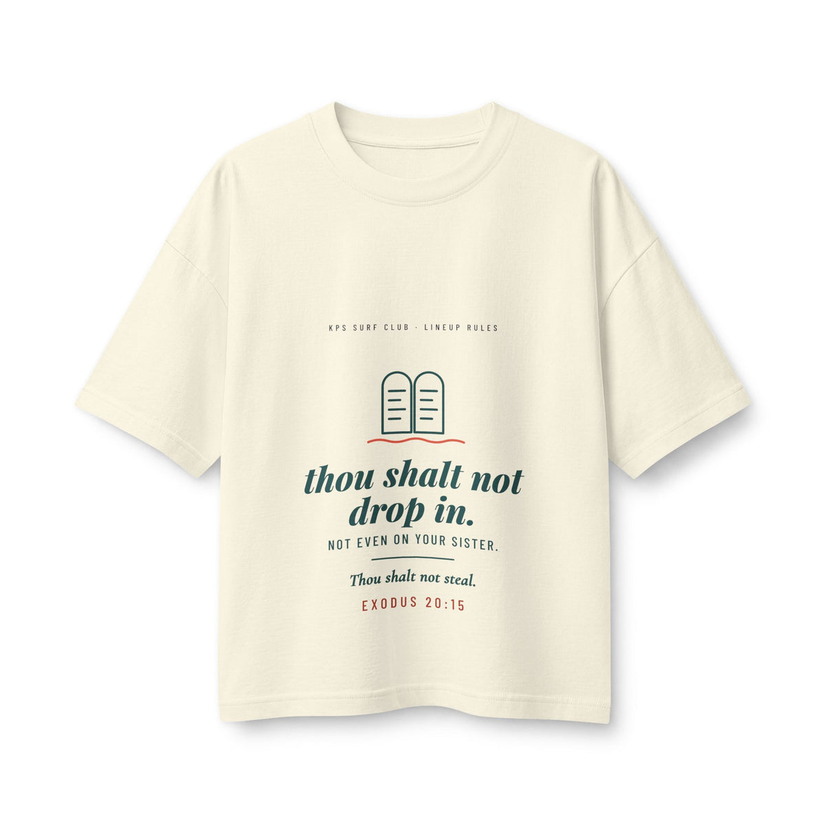 Thou Shalt Not Drop In Women's Boxy Tee, Natural, front view, THOU SHALT NOT DROP IN. NOT EVEN ON YOUR SISTER. Exodus 20:15 (KJV)