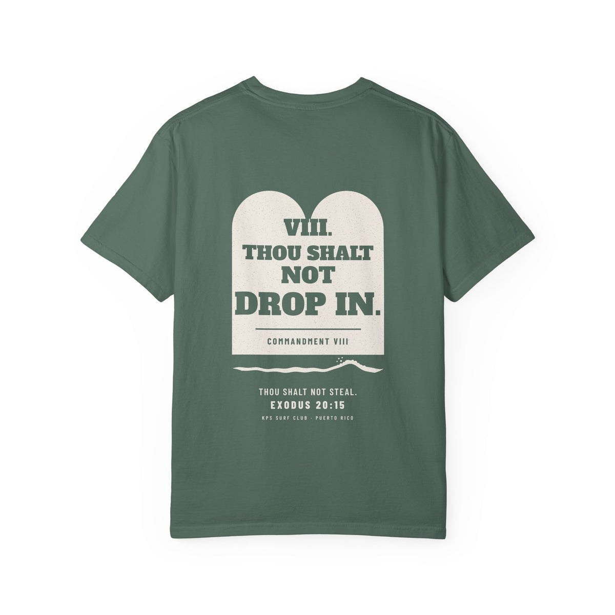 Thou Shalt Not Drop In Surf Tee, Blue Spruce, back view, THOU SHALT NOT DROP IN. Exodus 20:15 (KJV)
