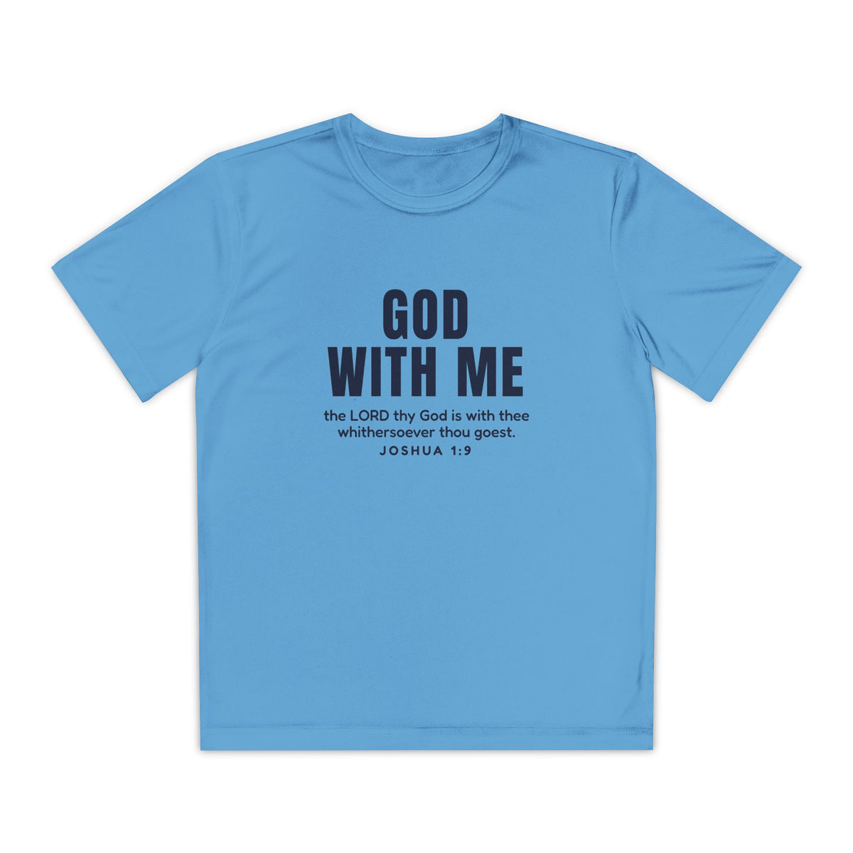 God With Me Youth Tee, youth tee, Carolina Blue, front view, GOD WITH ME front with 'the LORD thy God is with thee whithersoever thou goest', Joshua 1:9 (KJV)