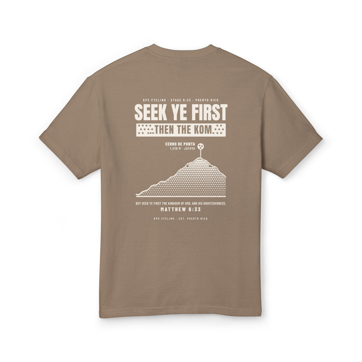 Seek Ye First Then the KOM Cycling Tee, Faded Brown, back view, SEEK YE FIRST. THEN THE KOM. Matthew 6:33 (KJV)