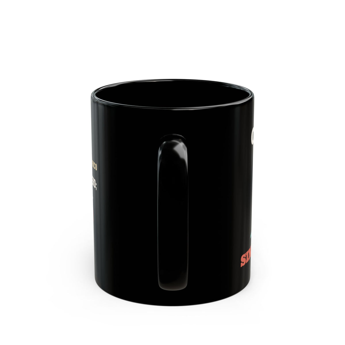 On Duty Since Forever Black Mug, black 11 oz, handle view, ON DUTY SINCE FOREVER. Psalm 23:1 (KJV)