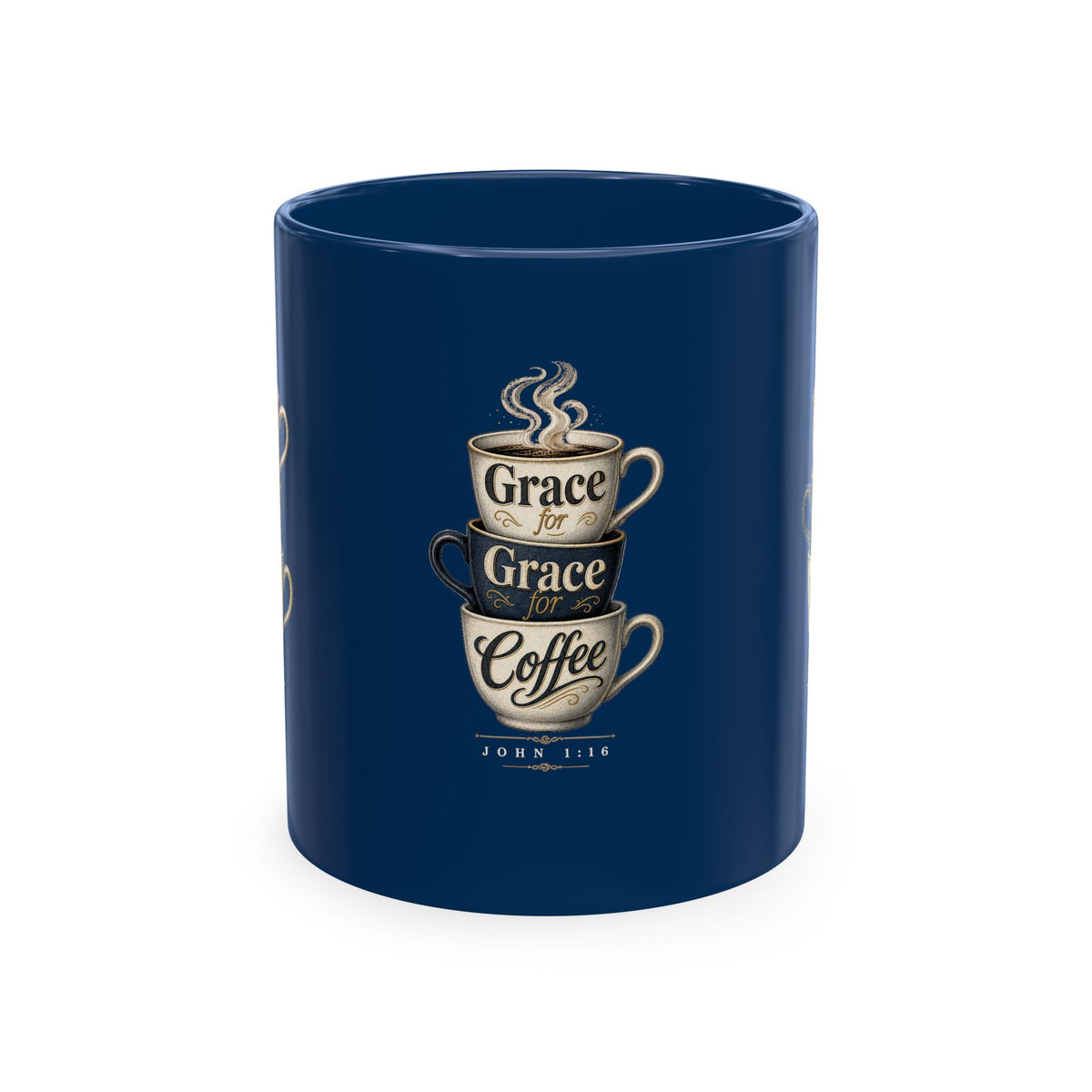 Grace & Coffee Mug, 11oz, Navy Blue, front: Grace for Grace for Coffee stacked cups design, John 1:16 (KJV)