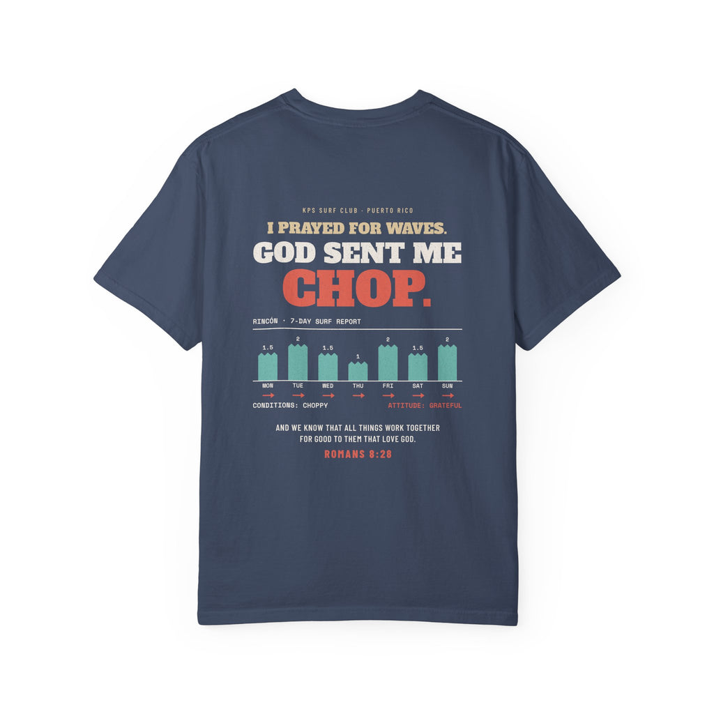 God Sent Me Chop Surf Tee, Midnight, back view, I PRAYED FOR WAVES. GOD SENT ME CHOP. Romans 8:28 (KJV)