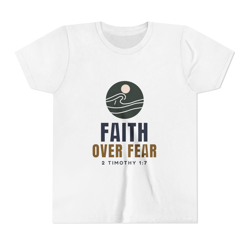 Faith Over Fear Youth Tee, kids t-shirt, White, front view, FAITH OVER FEAR., 2 Timothy 1:7 (KJV)