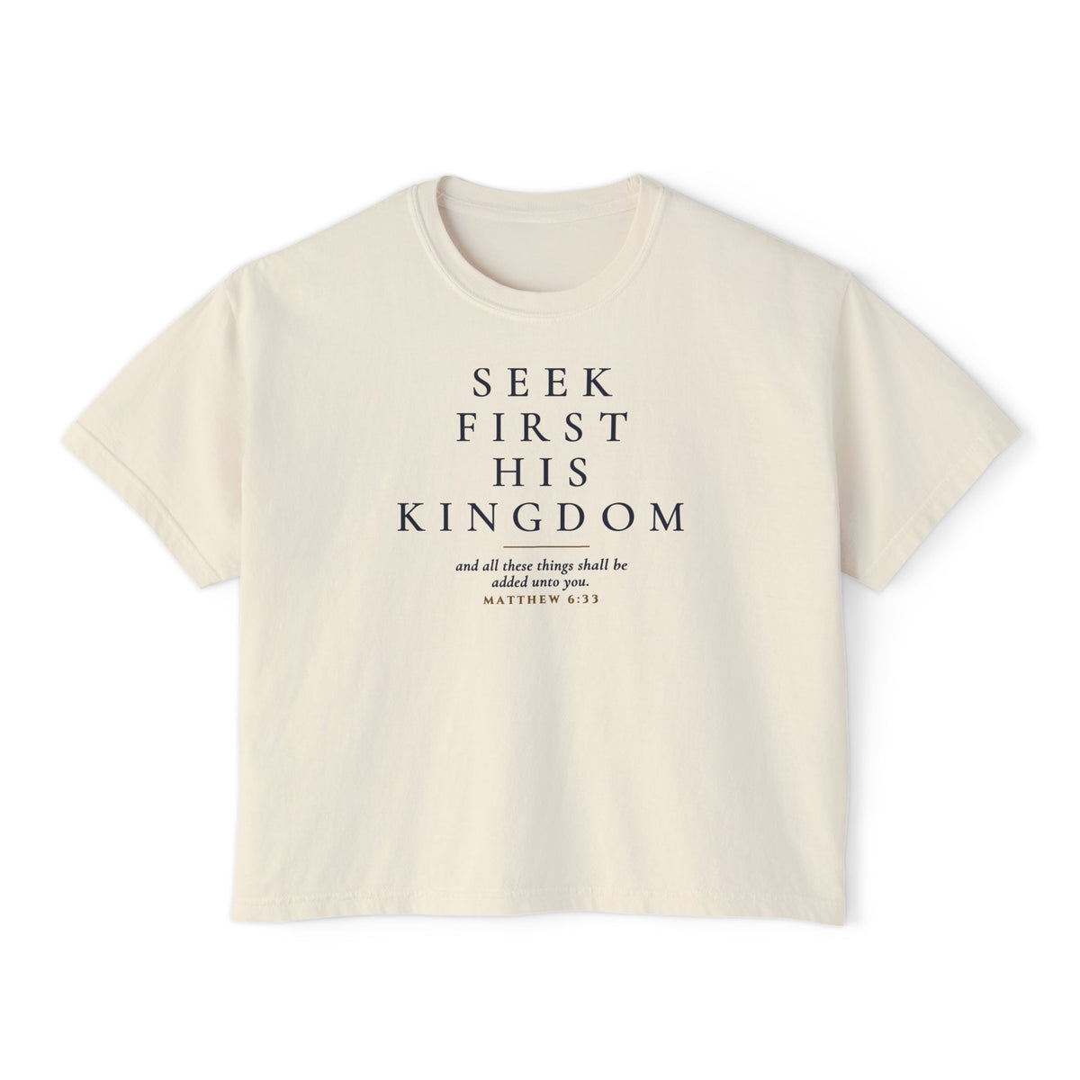 Seek First His Kingdom Women's Boxy Tee