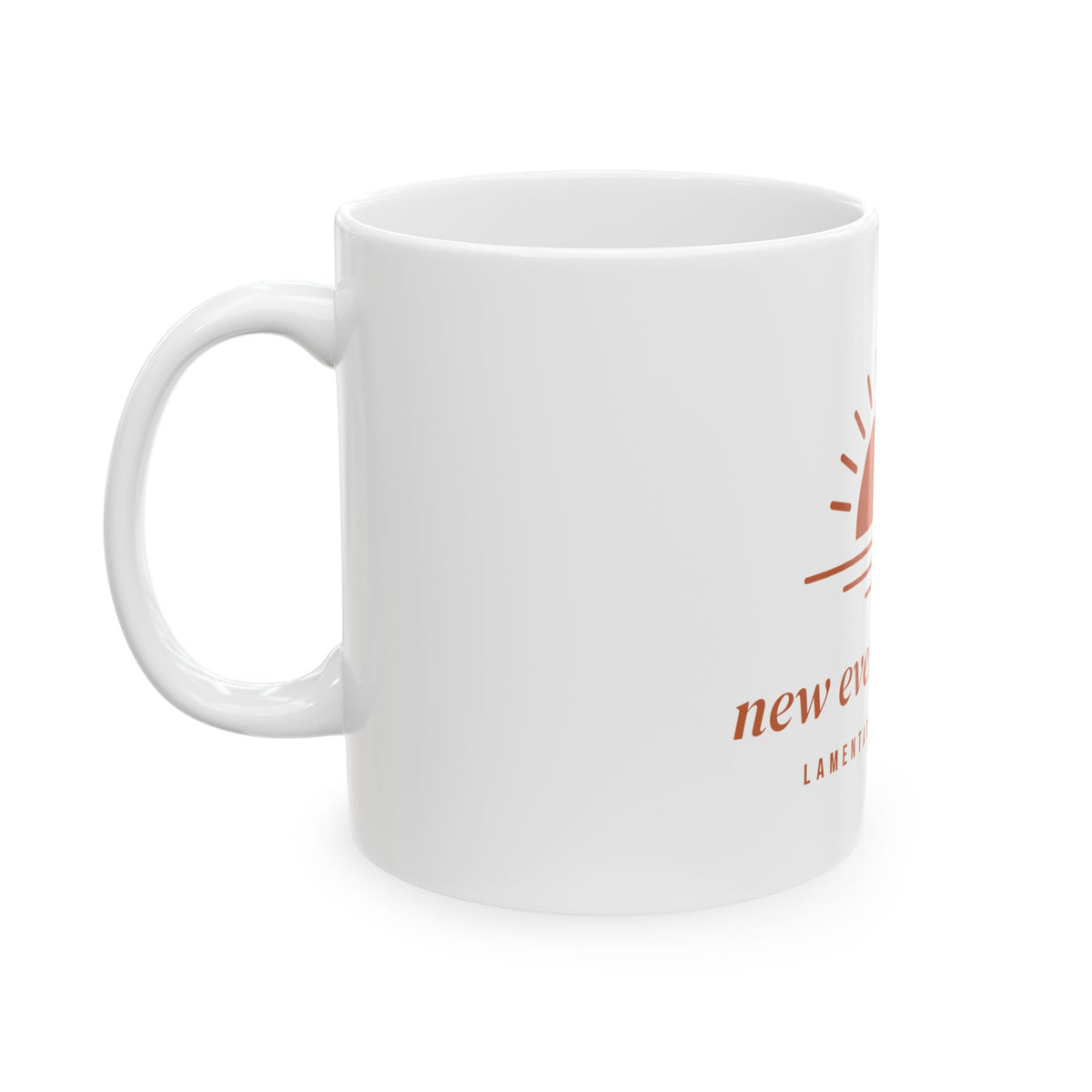 New Every Morning Sunrise Mug, white 11 oz, side view, handle left, new every morning, Lamentations 3:22-23 (KJV)