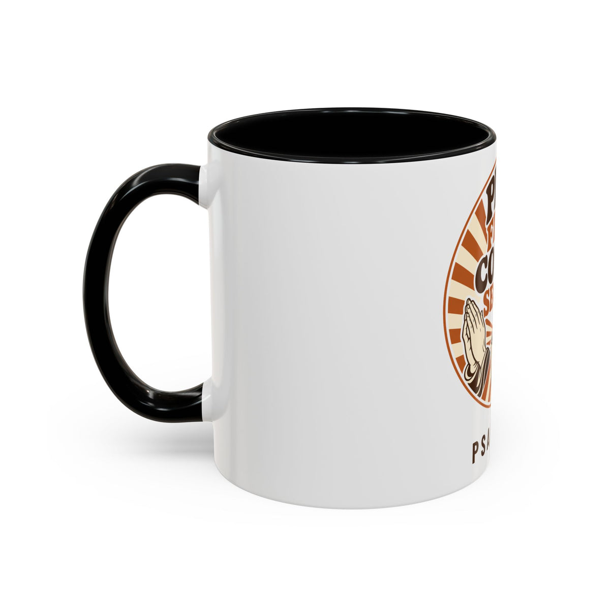 Pray First, Coffee Second Mug, mug, Black inside and handle, side view, handle on the left, PRAY FIRST, COFFEE SECOND, Psalm 5:3 (KJV)