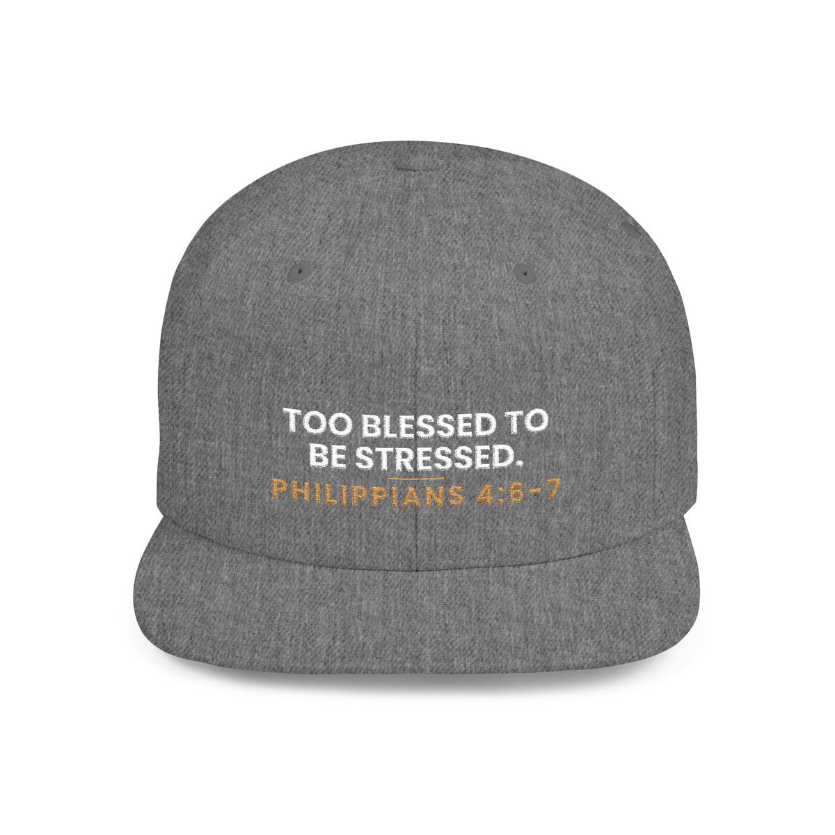 Too Blessed Snapback, Dark Heather, front view, TOO BLESSED TO BE STRESSED., Philippians 4:6-7 (KJV)