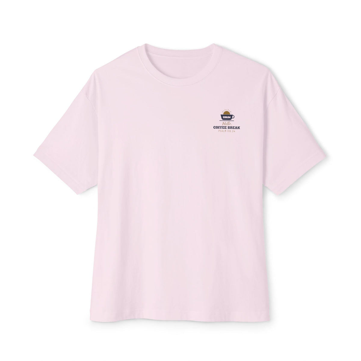 Coffee Break Boxy Tee, t-shirt, Soft Pink, front view, HELLO, COFFEE BREAK., Psalm 118:24 (KJV)