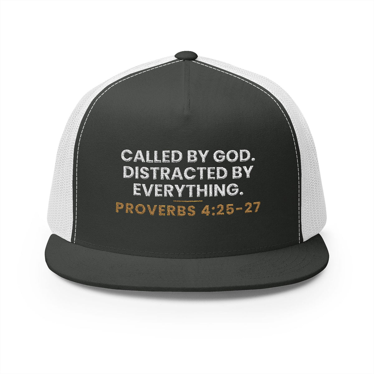 Called by God Trucker Cap, Charcoal/White, front view, CALLED BY GOD. DISTRACTED BY EVERYTHING., Proverbs 4:25-27 (KJV)