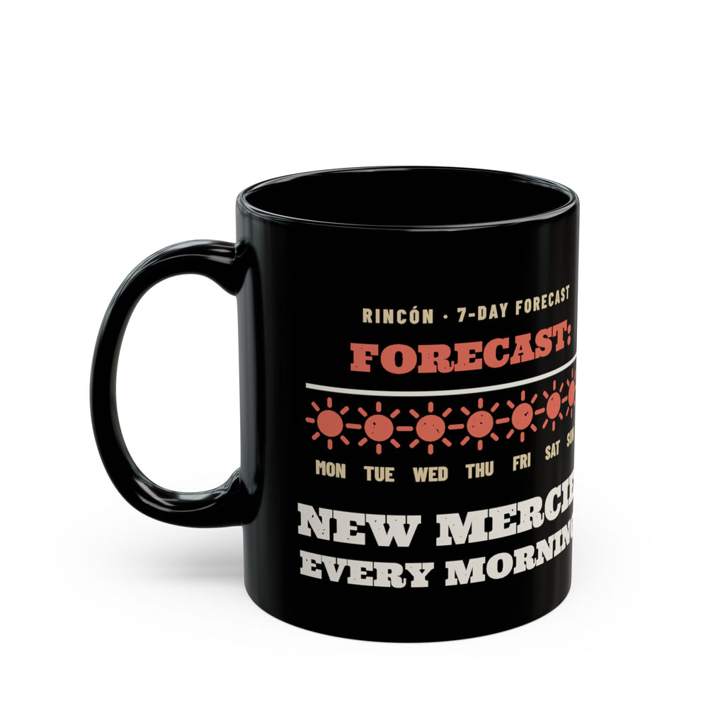 Forecast: New Mercies Black Mug, black 11 oz, front view, FORECAST: NEW MERCIES. Lamentations 3:23 (KJV)