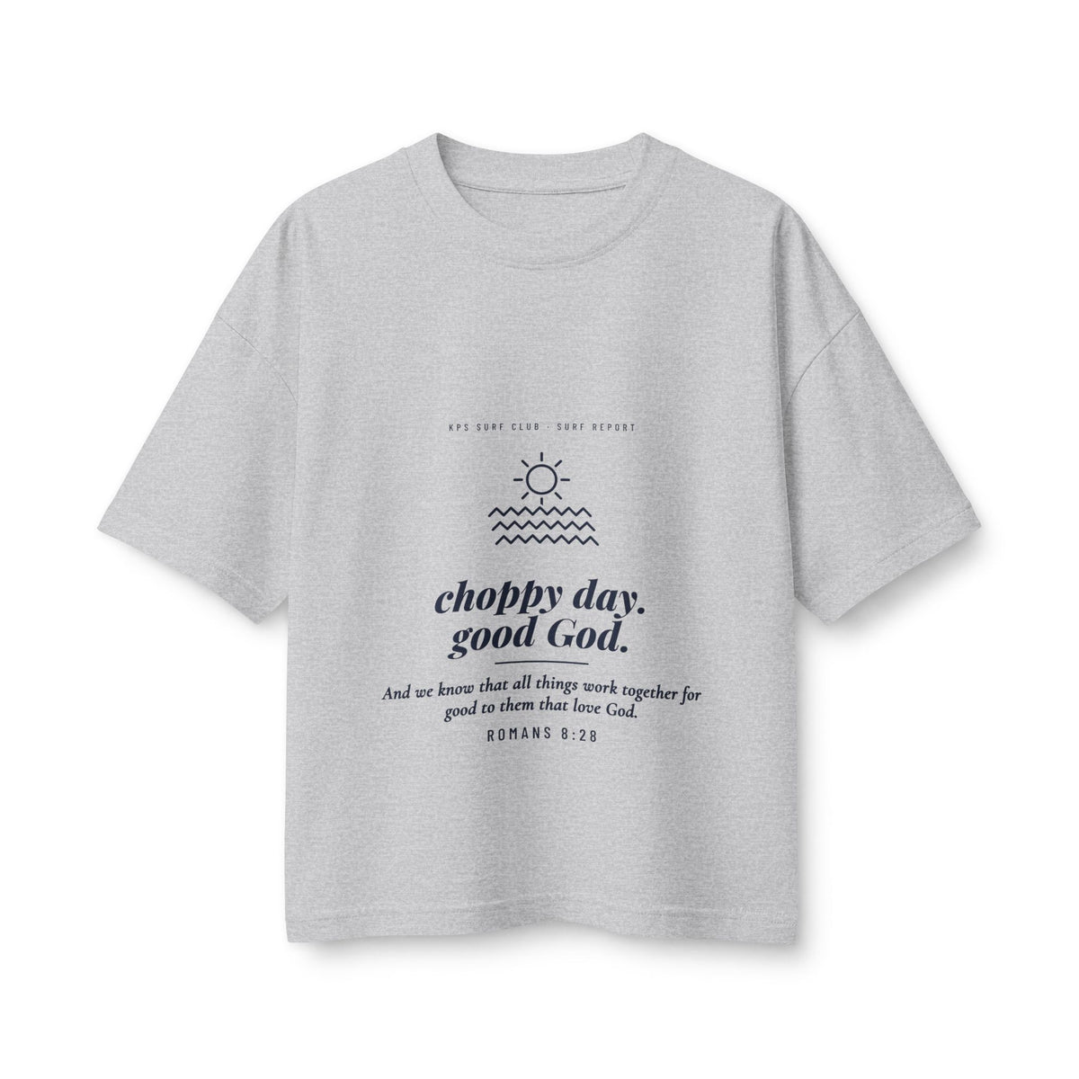 Choppy Day, Good God Women's Boxy Tee, Athletic Heather, front view, CHOPPY DAY. GOOD GOD. Romans 8:28 (KJV)