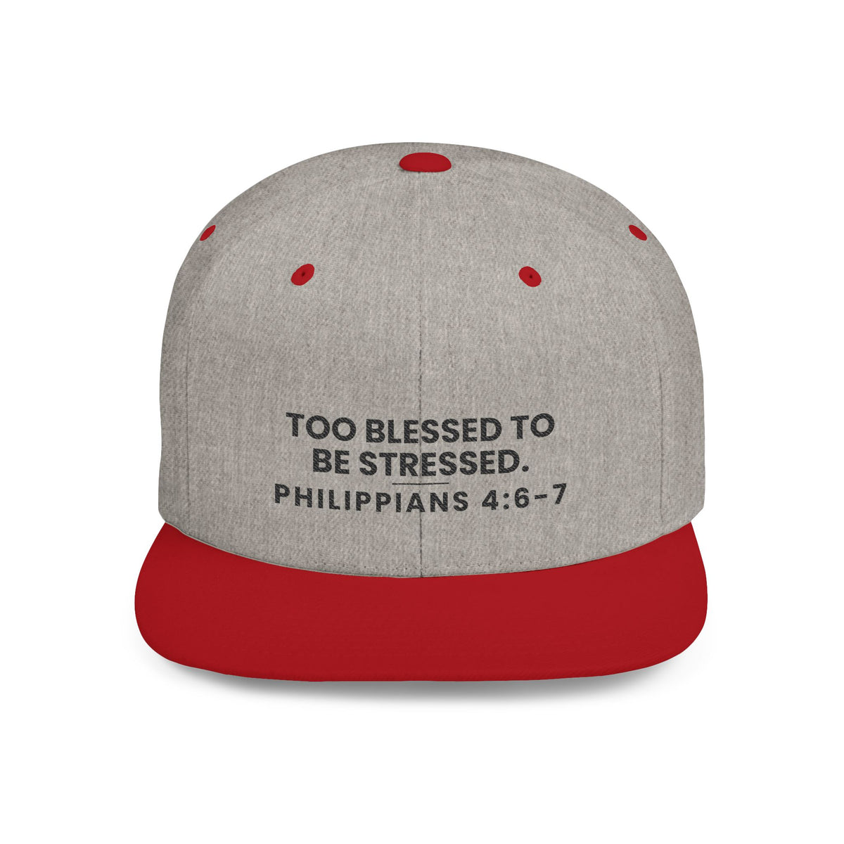 Too Blessed Snapback, Heather Grey/Red, front view, TOO BLESSED TO BE STRESSED., Philippians 4:6-7 (KJV)