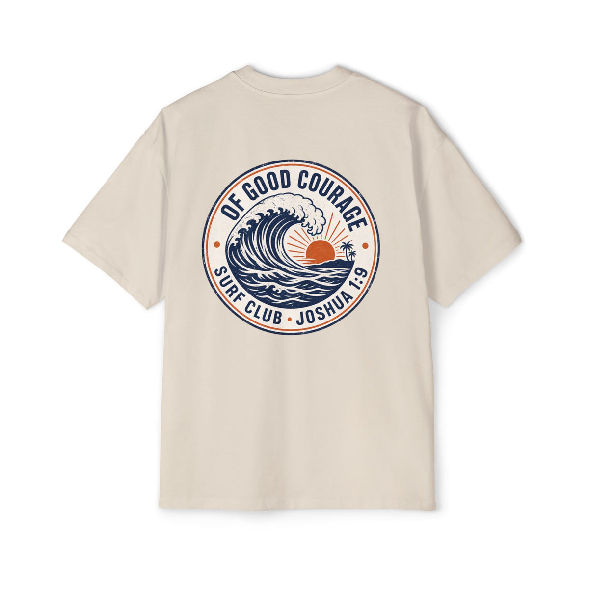 Of Good Courage Surf Club Oversized Tee, t-shirt, Ecru, back view, OF GOOD COURAGE., Joshua 1:9 (KJV)
