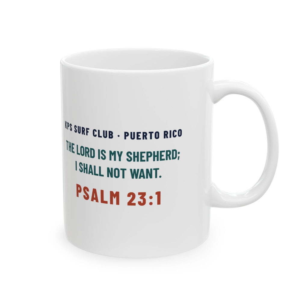 On Duty Since Forever Mug, white 11 oz, back view with the verse, ON DUTY SINCE FOREVER. Psalm 23:1 (KJV)