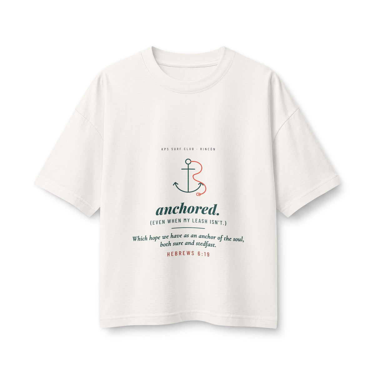 Anchored Women's Boxy Tee, Vintage White, front view, ANCHORED. (EVEN WHEN MY LEASH ISN'T.) Hebrews 6:19 (KJV)