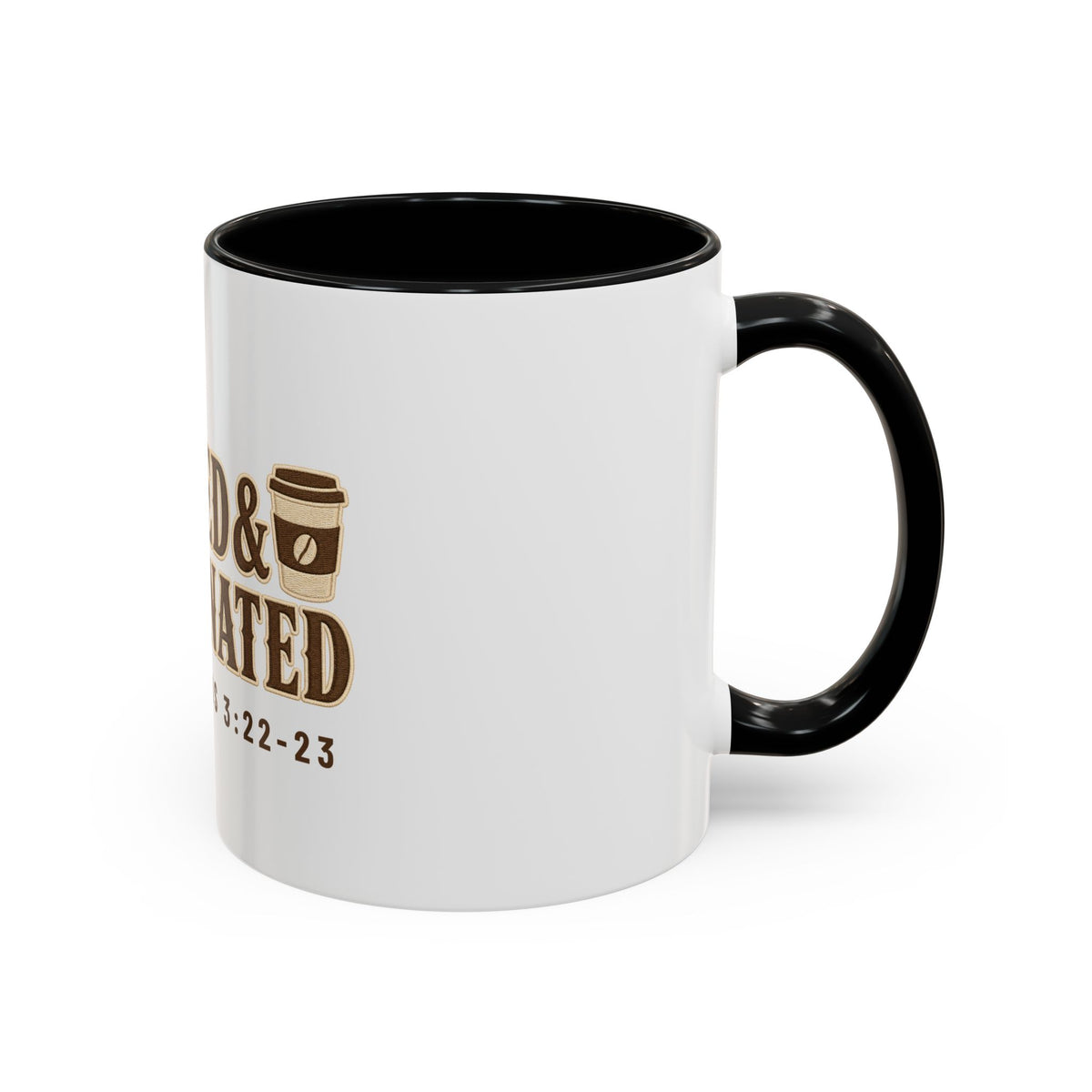 Blessed & Caffeinated Mug, mug, Black inside and handle, side view, handle on the right, BLESSED & CAFFEINATED, Lamentations 3:22-23 (KJV)