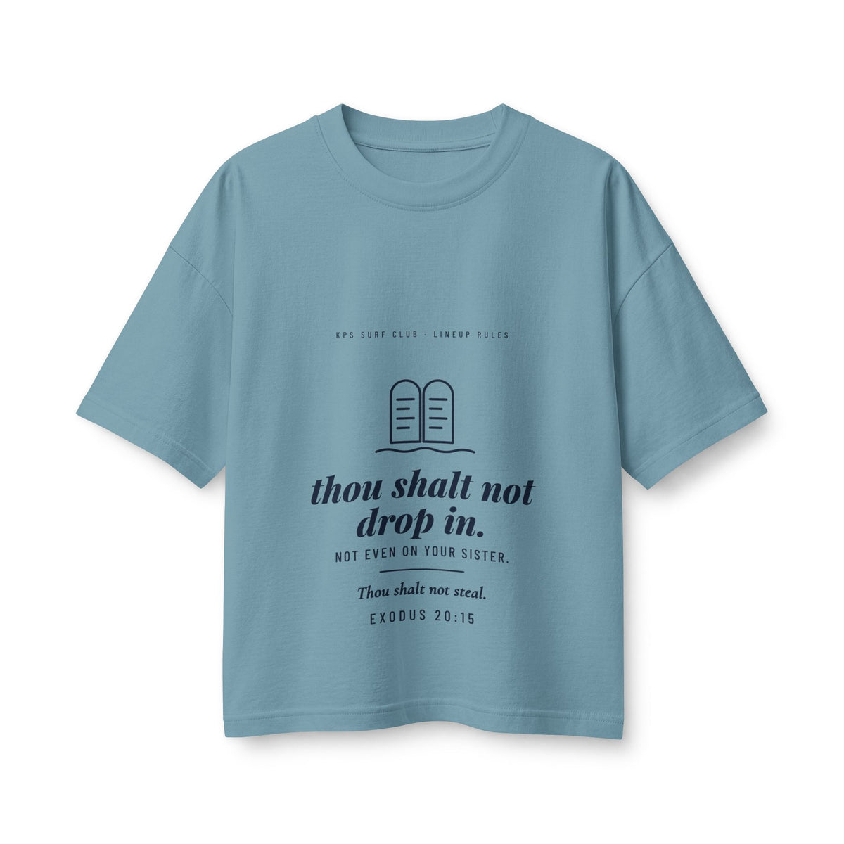 Thou Shalt Not Drop In Women's Boxy Tee, Vintage Denim, front view, THOU SHALT NOT DROP IN. NOT EVEN ON YOUR SISTER. Exodus 20:15 (KJV)