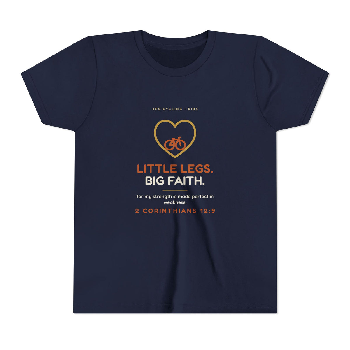 Little Legs, Big Faith Youth Tee, Navy, front view, LITTLE LEGS. BIG FAITH. 2 Corinthians 12:9 (KJV)