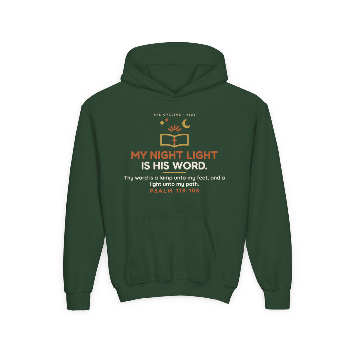 My Night Light Is His Word Youth Hoodie, Forest Green, front view, MY NIGHT LIGHT IS HIS WORD. Psalm 119:105 (KJV)