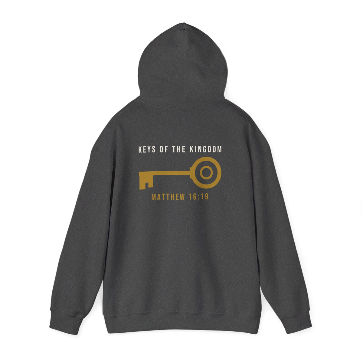 Keys of the Kingdom Hoodie, hoodie, Dark Heather, back view, hood up: KEYS OF THE KINGDOM, gold key and MATTHEW 16:19 across the back, Matthew 16:19 (KJV)