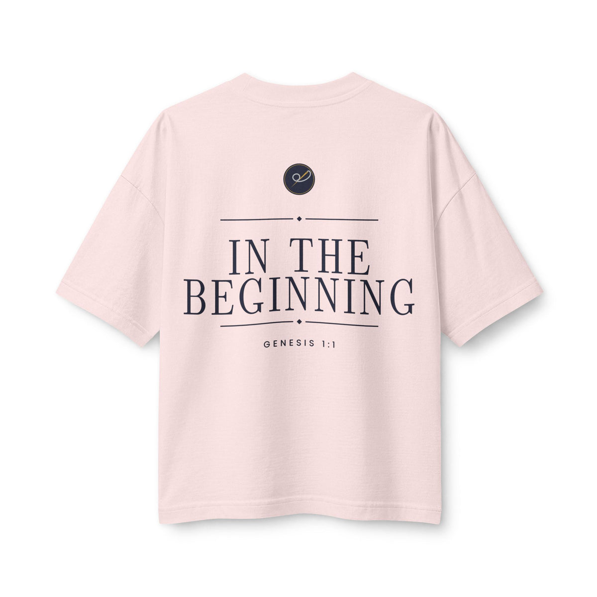 In The Beginning Women's Relaxed Tee in Soft Pink, back view: large IN THE BEGINNING. with GENESIS 1:1, Genesis 1:1 (KJV)