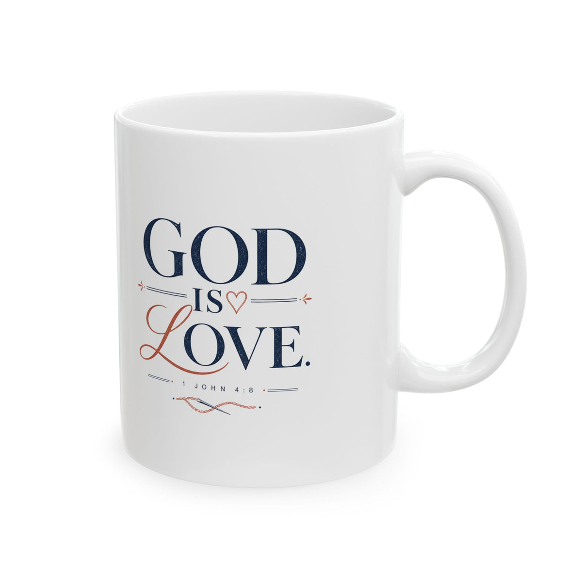 God Is Love Mug, 11 oz ceramic mug, White, handle on the right, GOD IS LOVE., 1 John 4:8 (KJV)