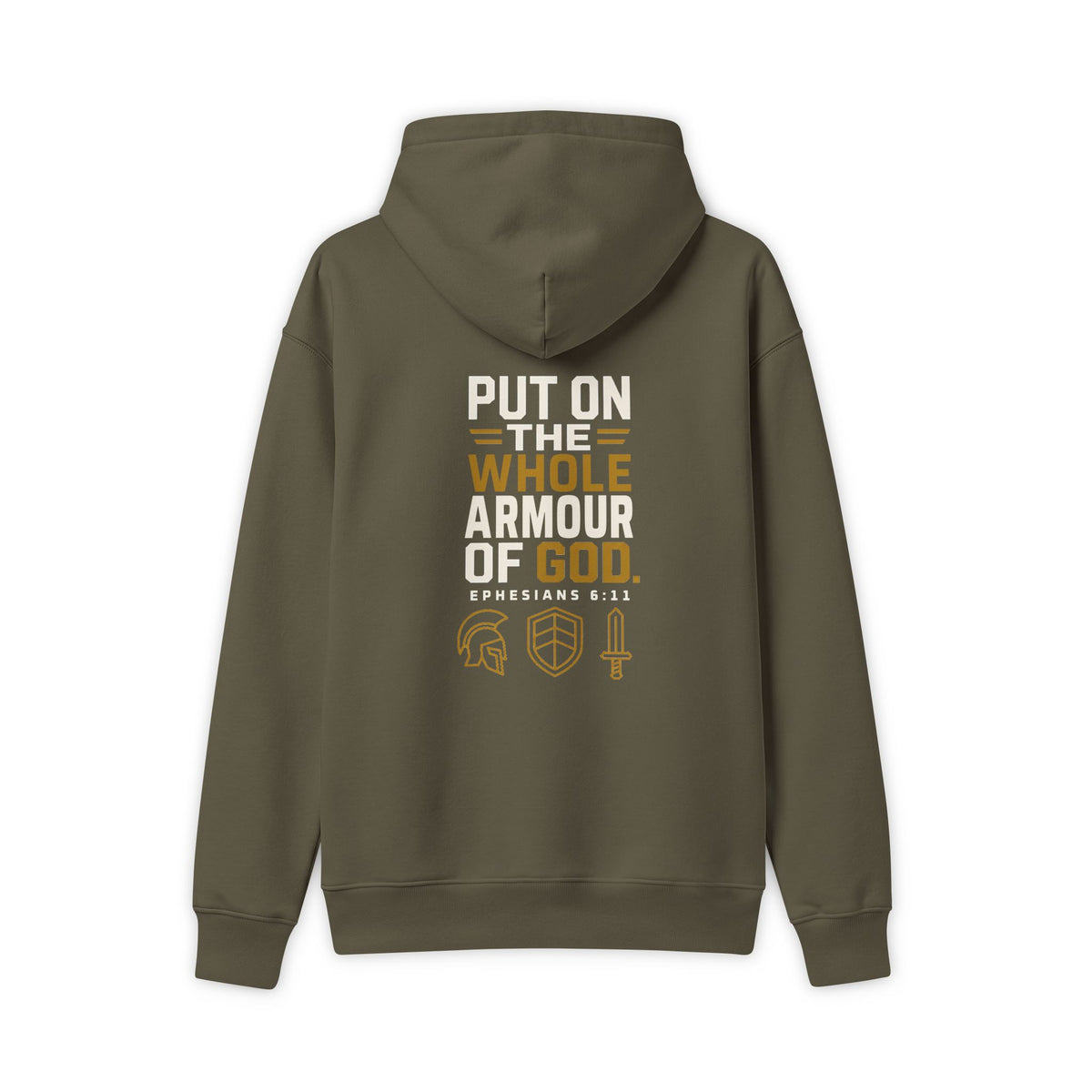 Armor of God Hoodie, Olive, back view, PUT ON THE WHOLE ARMOUR OF GOD., Ephesians 6:11 (KJV)