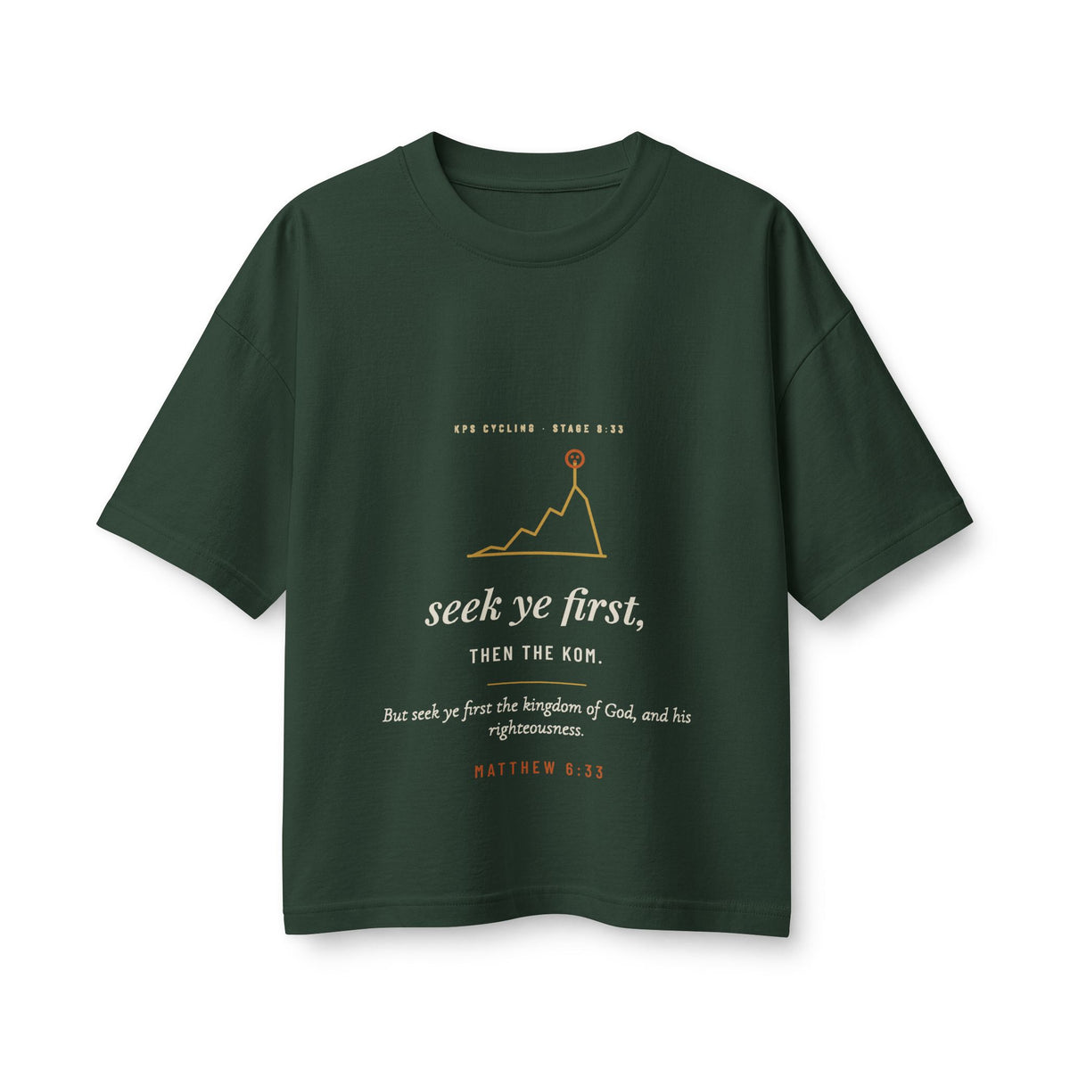 Seek Ye First Women's Boxy Tee, Forest, front view, SEEK YE FIRST. THEN THE KOM. Matthew 6:33 (KJV)