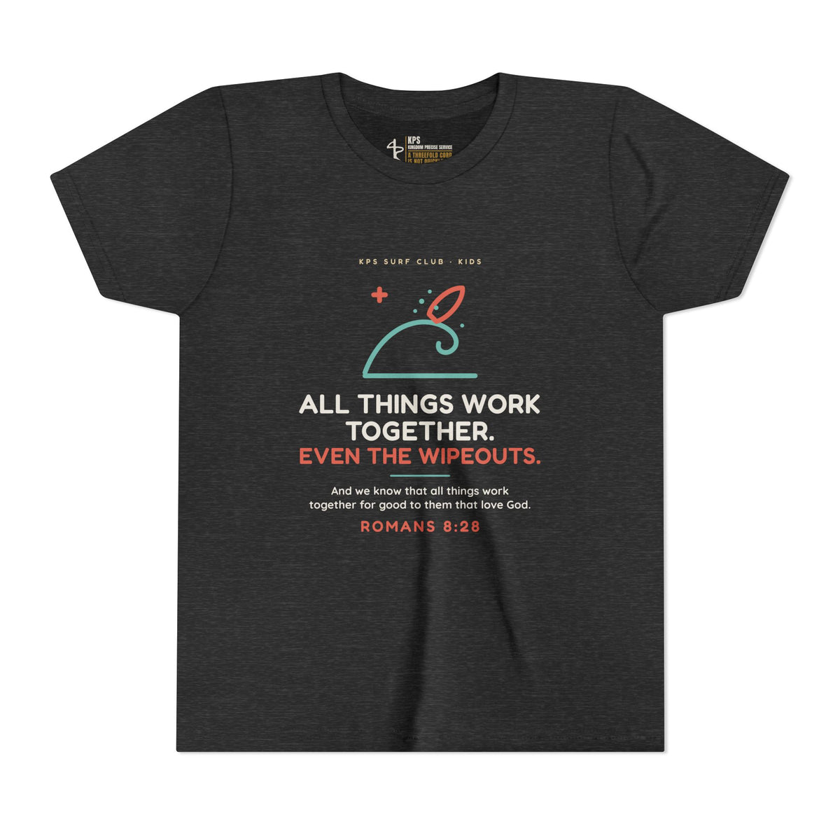 All Things Work Together (Even the Wipeouts) Youth Tee, Dark Grey Heather, front view, ALL THINGS WORK TOGETHER. EVEN THE WIPEOUTS., Romans 8:28 (KJV)