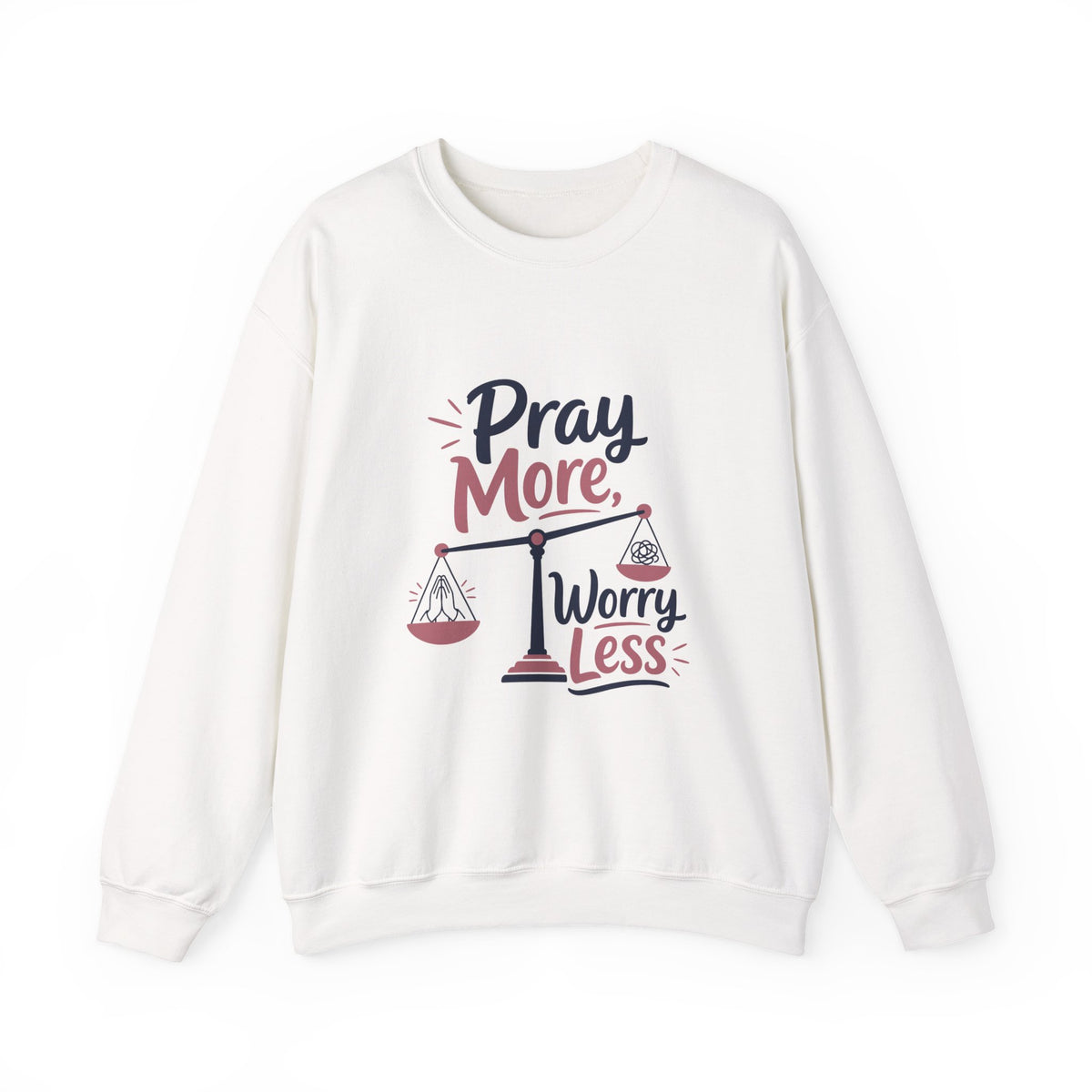 Pray More Worry Less Crewneck, sweatshirt, White, front view, PRAY MORE. WORRY LESS., Philippians 4:6–7 (KJV)