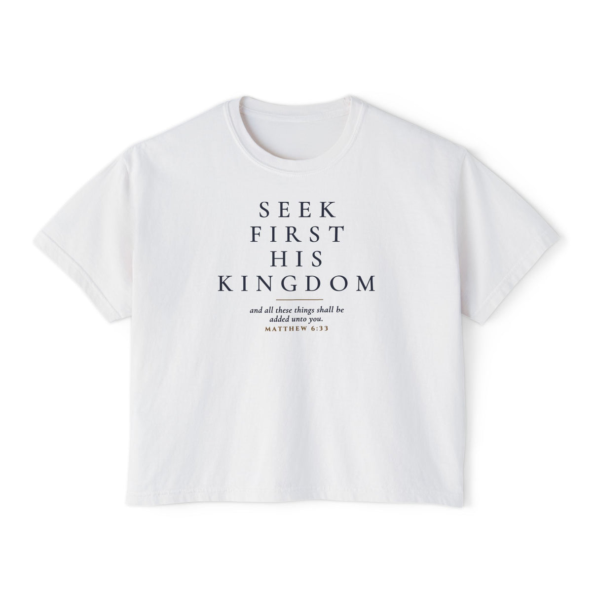 Seek First His Kingdom Women's Boxy Tee