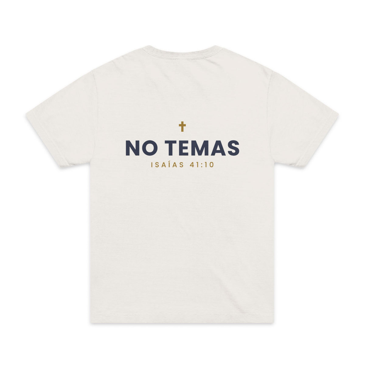 No Temas Tee, t-shirt, Vintage White, back view, NO TEMAS., Isaiah 41:10 (KJV)
