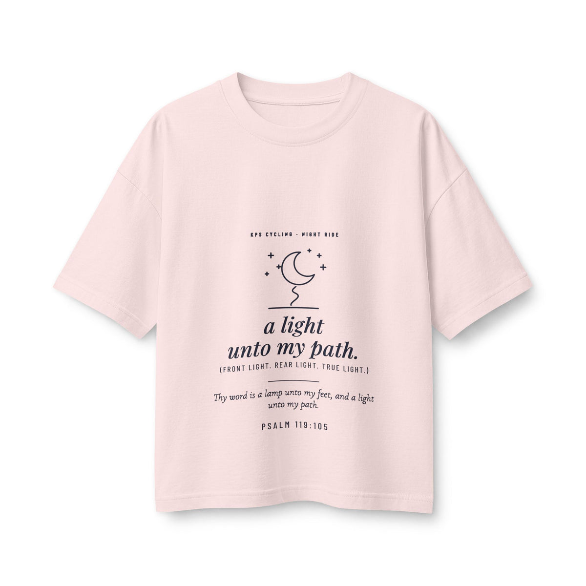 A Light Unto My Path Women's Boxy Tee, Soft Pink, front view, A LIGHT UNTO MY PATH. (FRONT LIGHT. REAR LIGHT. TRUE LIGHT.) Psalm 119:105 (KJV)
