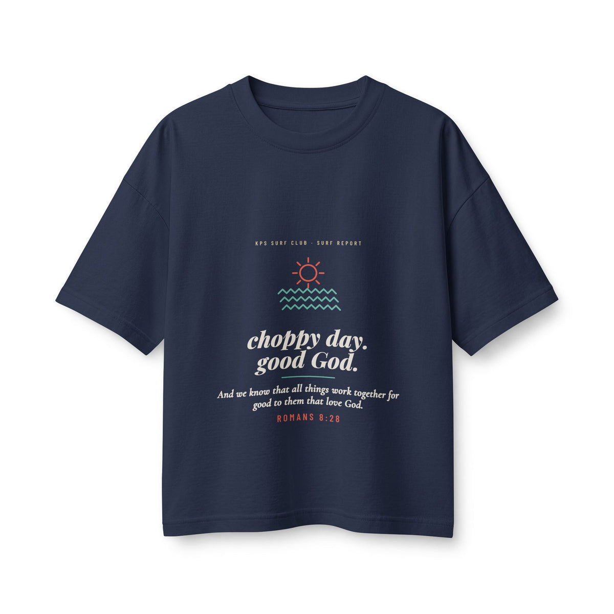 Choppy Day, Good God Women's Boxy Tee, Navy, front view, CHOPPY DAY. GOOD GOD. Romans 8:28 (KJV)