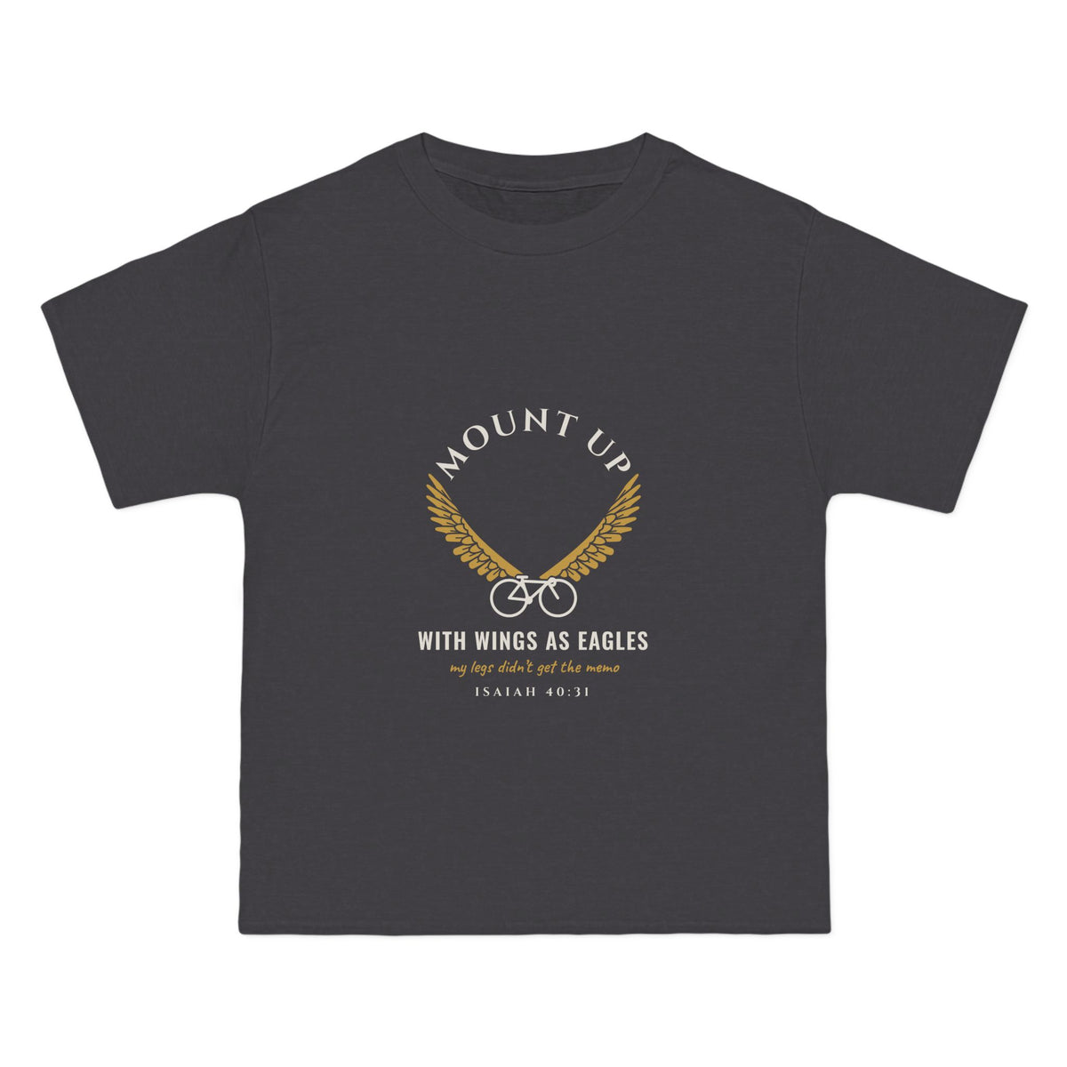 Mount Up (My Legs Didn't Get the Memo) Cycling Tee, Charcoal Heather, front view, MOUNT UP. (MY LEGS DIDN'T GET THE MEMO.) Isaiah 40:31 (KJV)