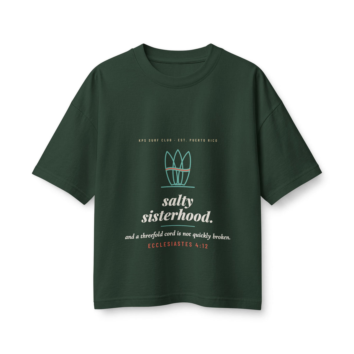 Salty Sisterhood Women's Boxy Tee, Forest, front view, SALTY SISTERHOOD. Ecclesiastes 4:12 (KJV)