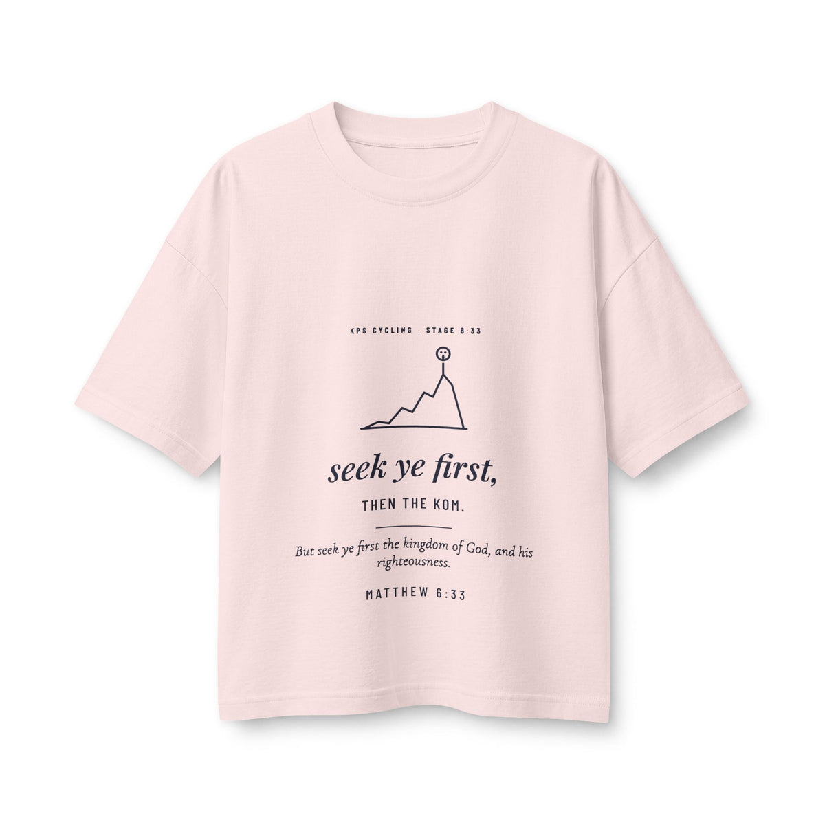 Seek Ye First Women's Boxy Tee, Soft Pink, front view, SEEK YE FIRST. THEN THE KOM. Matthew 6:33 (KJV)
